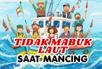 Agar Tidak Mabuk Laut Saat Mancing